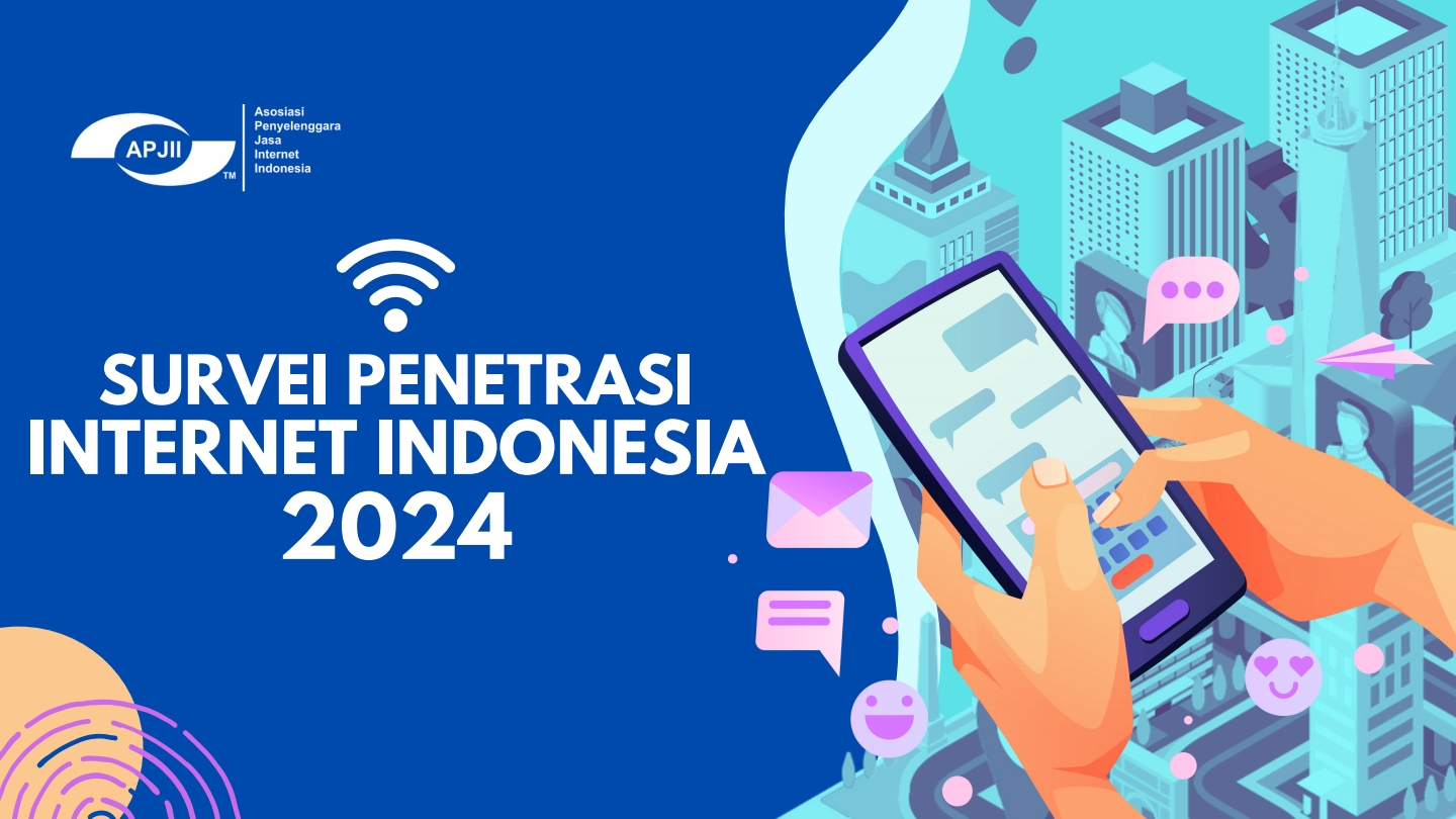 Pengguna Internet di Indonesia Tahun 2024 Tembus 221 Juta Jiwa, Ini Surveinya